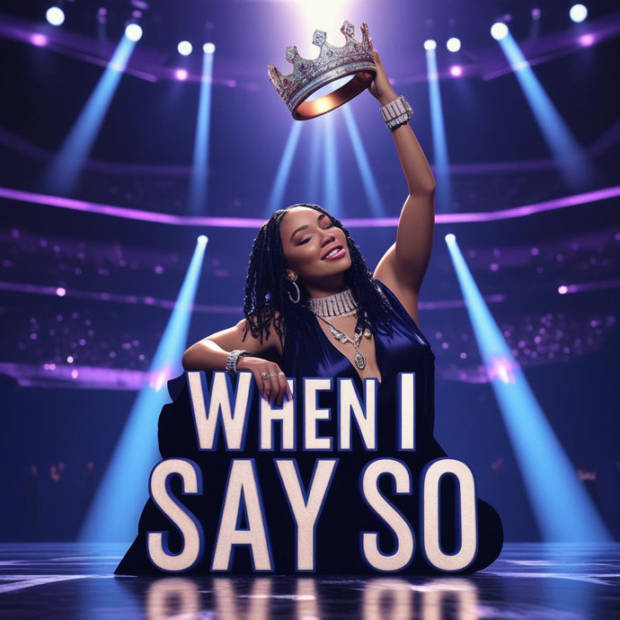 When I Say So