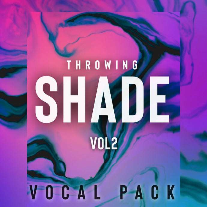 THROWING SHADE Vol.2 (ft. Gess)